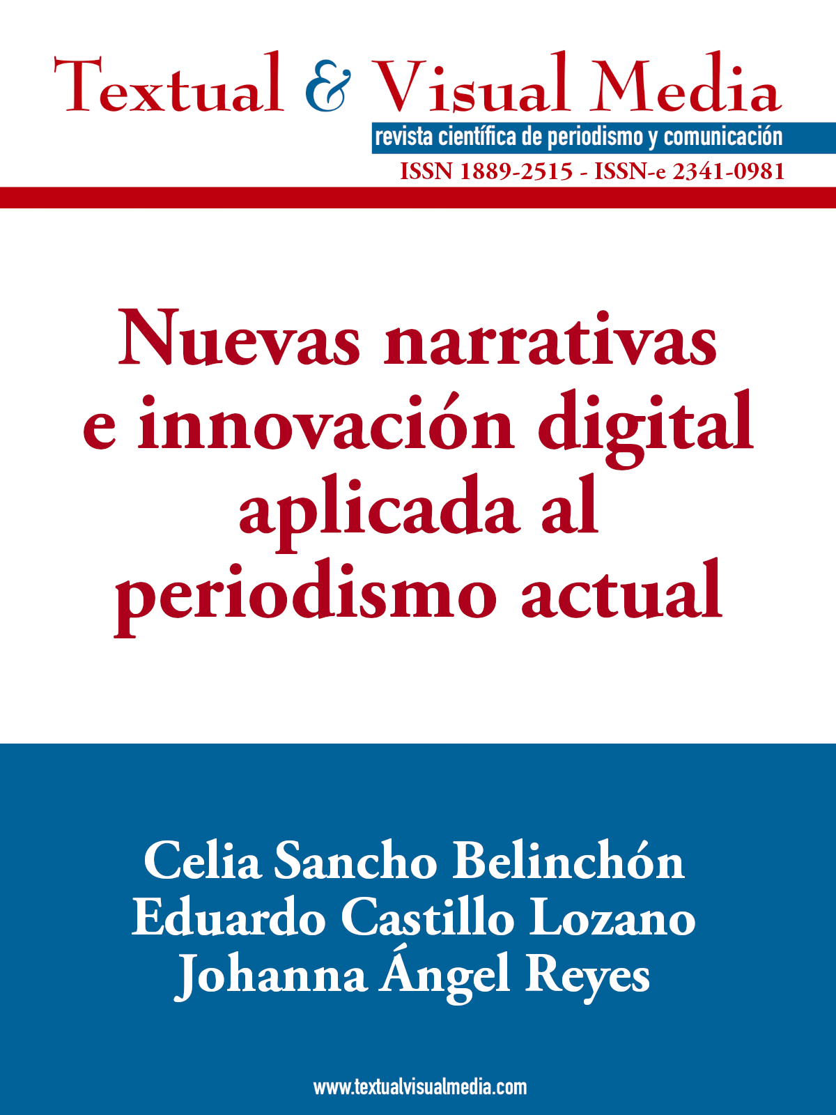 Nuevas narrativas e innovación digital aplicada al periodismo actual