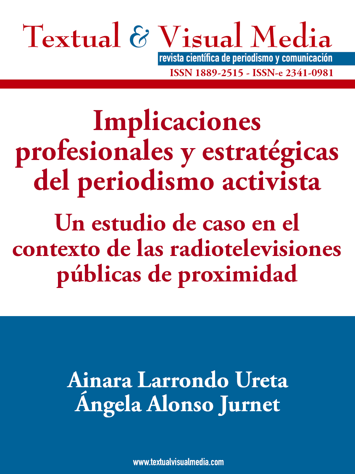 Implicaciones profesionales y estratégicas del periodismo activista: un estudio de caso en el contexto de las radiotelevisiones públicas de proximidad