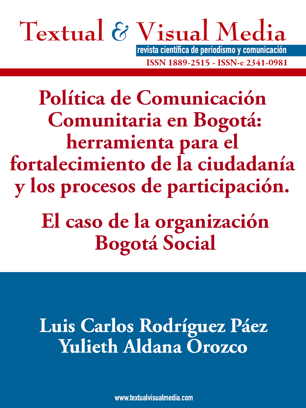 Política de Comunicación Comunitaria en Bogotá: ... El caso de la organización Bogotá Social