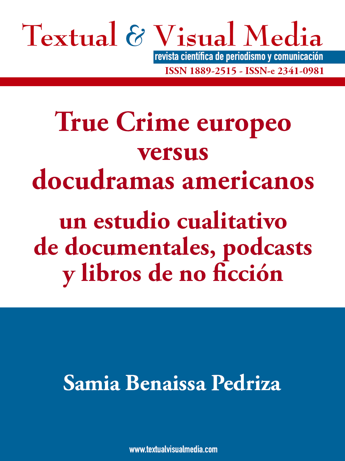 True Crime europeo versus docudramas americanos: un estudio cualitativo de documentales, podcasts y libros de no ficción
