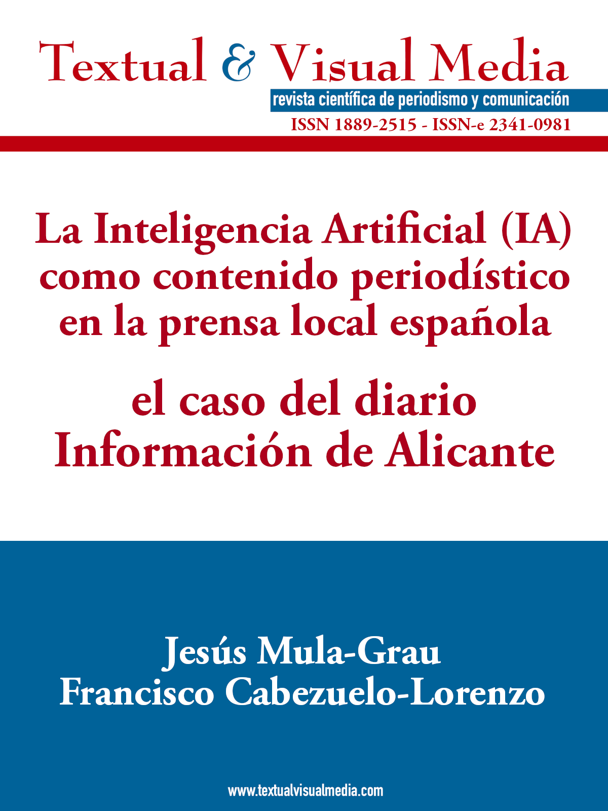 La Inteligencia Artificial (IA) como contenido periodístico en la prensa local española: el caso del diario Información de Alicante